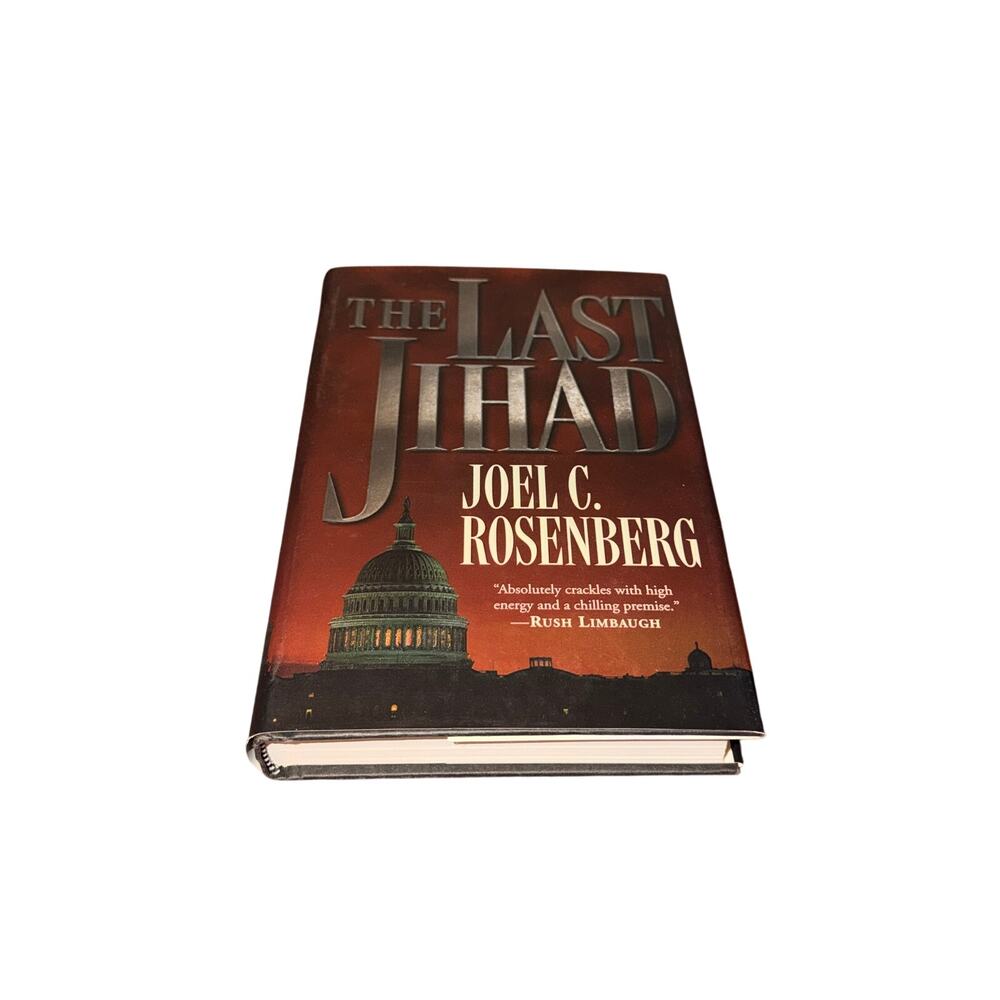 The Last Jihad Joel C Rosenberg Hardcover Fiction Political Thriller Christian